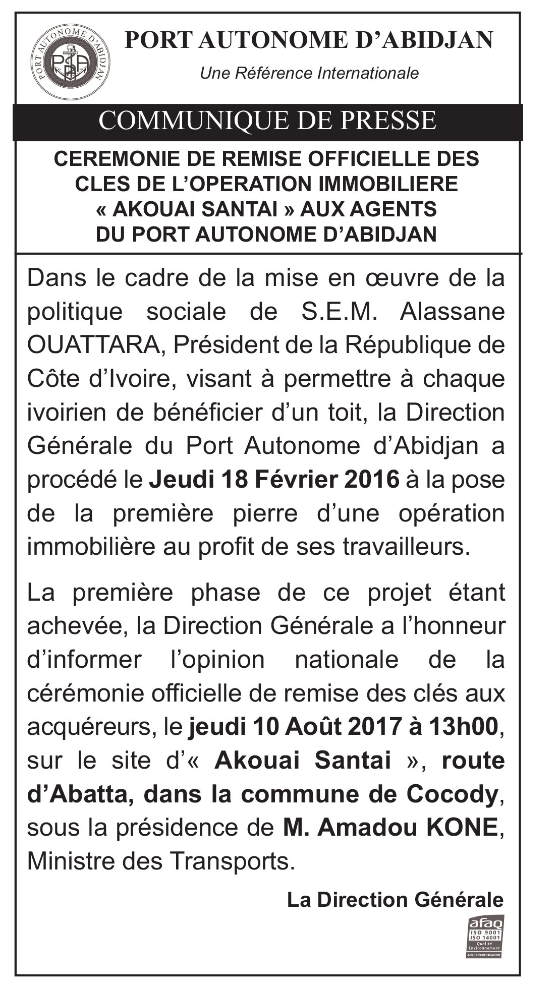 Cérémonie officielle de remise des clés de l'opération immobilière du PAA Port Autonome d'Abidjan Cérémonie officielle de remise des clés de l'opération immobilière du PAA Port Autonome d'Abidjan